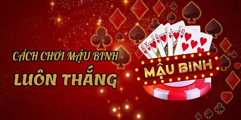 cách chơi mậu binh